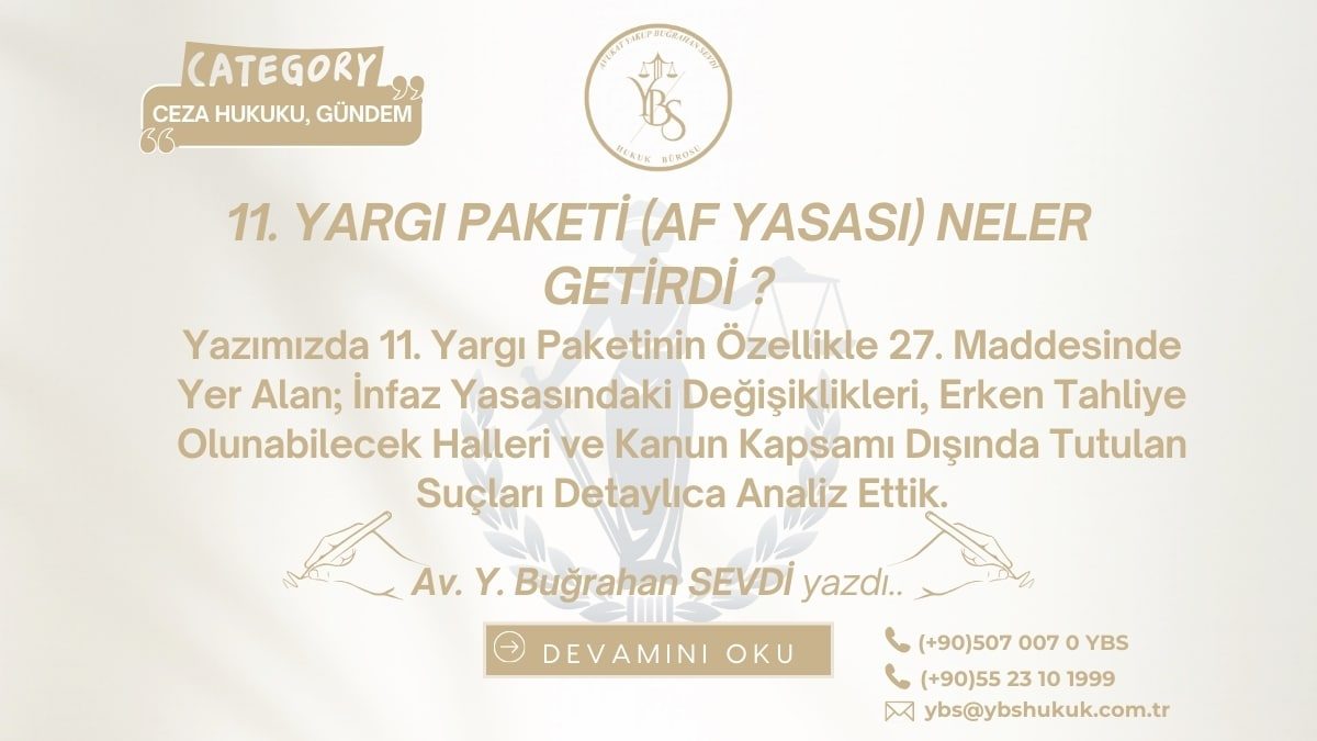11. Yargı Paketi (Af Yasası) Neler Getirdi - 7571 SK - YBS Hukuk Adana