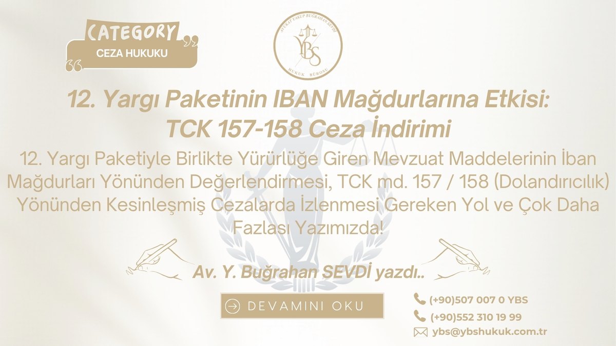 12. Yargı Paketi IBAN Mağdurları: Dolandırıcılıkta Ceza İndirimi (TCK 157-158)