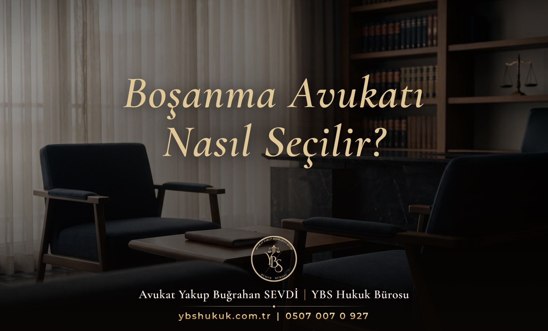 Boşanma avukatı nasıl seçilir sorusunu soran kapak görseli: tül perdeden süzülen ışıkta karşılıklı iki boş koltuk, sehpada kapalı bir dosya ve arkada kitaplık