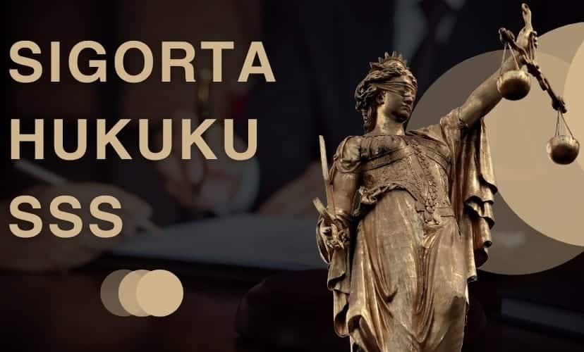 Adana Sigorta Hukuku Sıkça Sorulan Sorular - YBS Hukuk Adana Avukatlık Bürosu