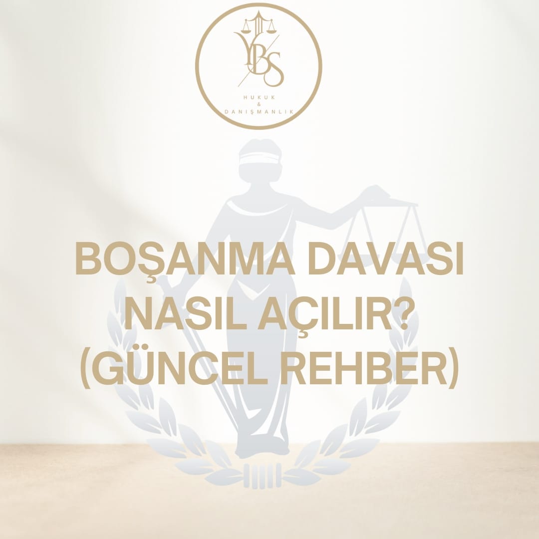 Boşanma Davası Nasıl Açılır?
