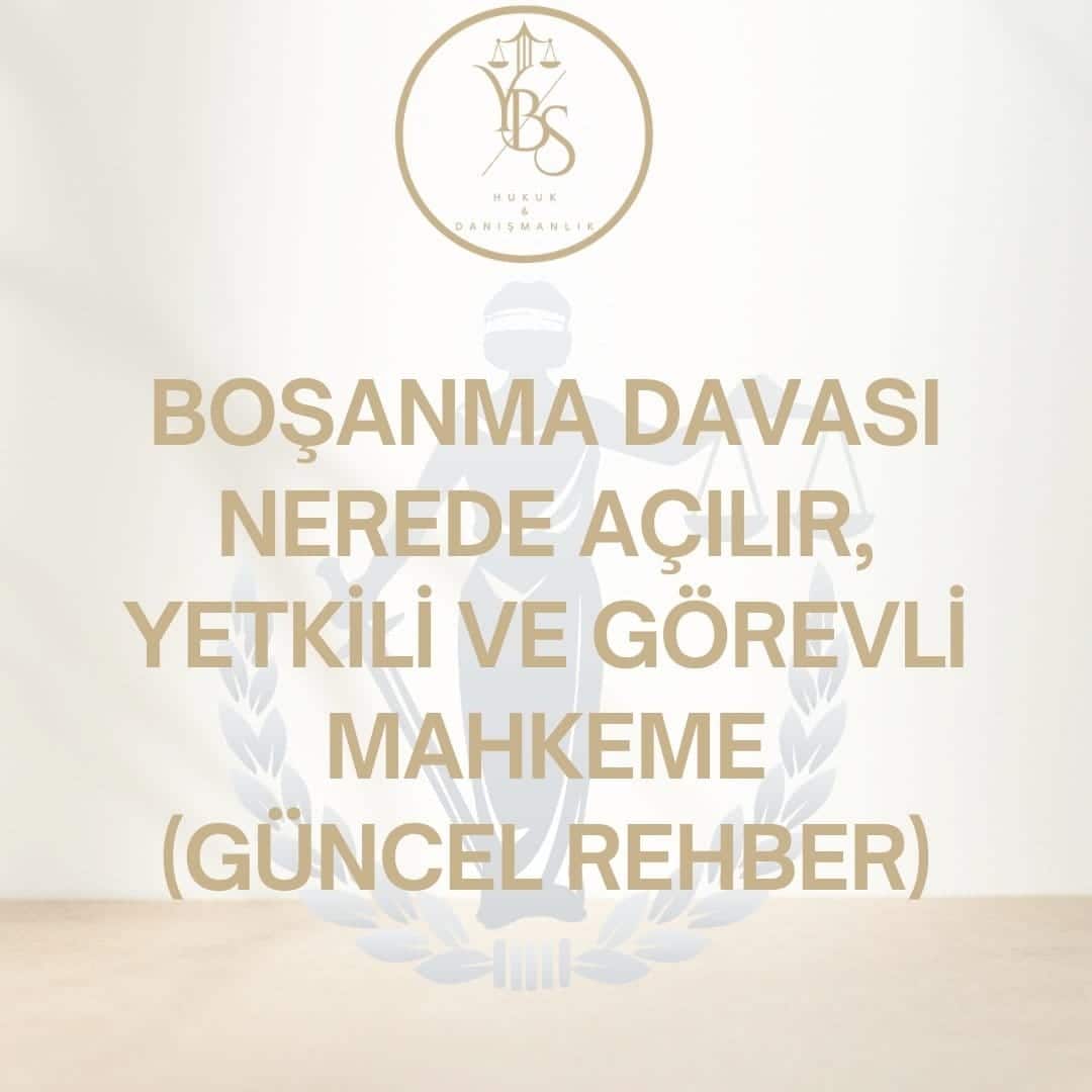 Boşanma Davası Nerede Açılır