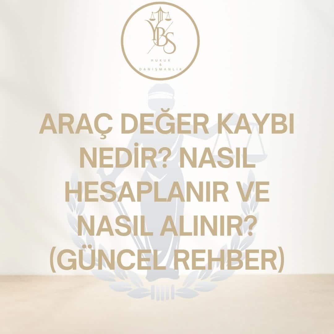 Araç Değer Kaybı Nasıl Hesaplanır - YBS Hukuk Sigorta Avukatı