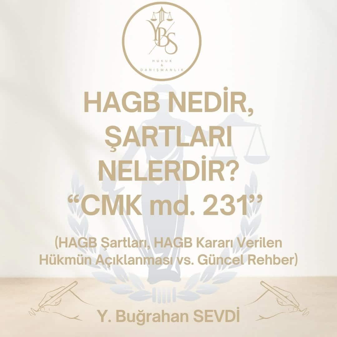 HAGB Ne Demek HAGB Şartları Nelerdir? - CMK 231 - YBS Hukuk Adana Ceza Avukatı