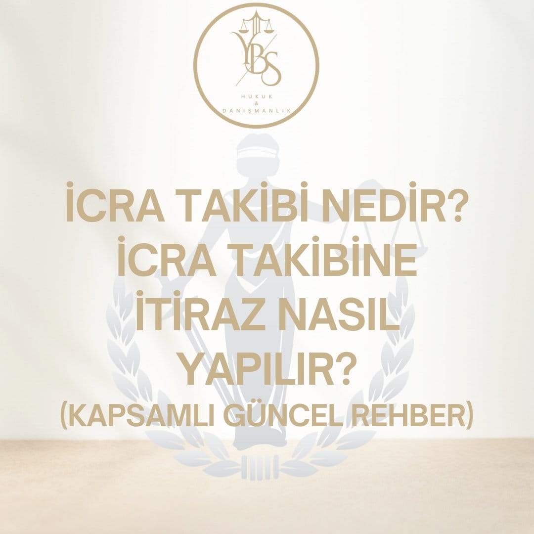 İcra Takibi Nedir? - Adana İcra Avukatı Yakup Buğrahan SEVDİ