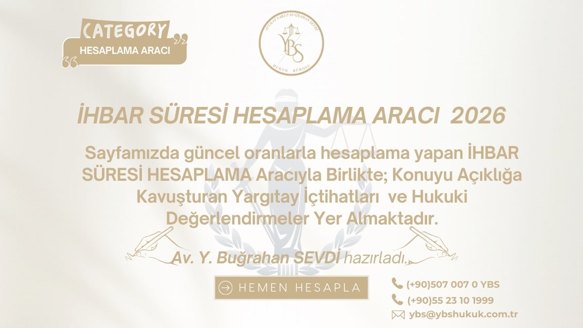 İhbar Süresi Hesaplama Aracı 2026, ihbar süresi nedir, nasıl hesaplanır? 4857 Sayılı İş Kanunu Madde 17 kapsamında bildirim süreleri görseli