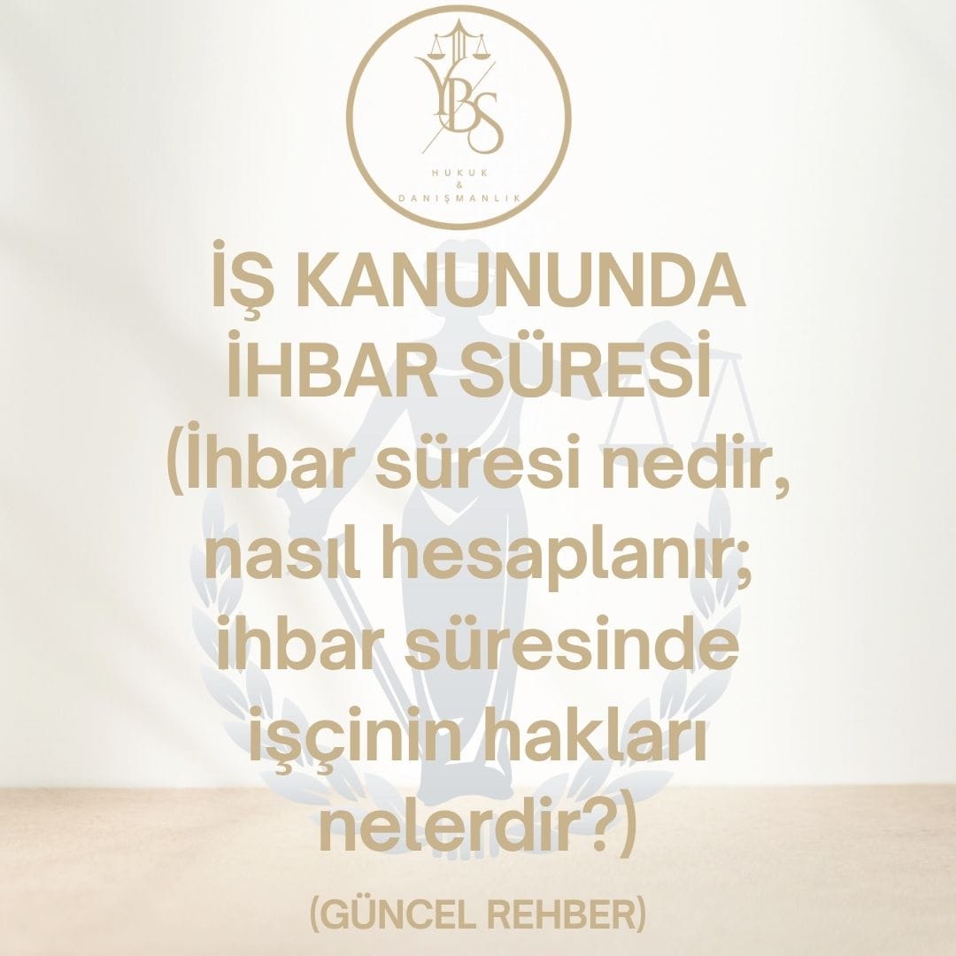 İhbar Süresi Nedir, Nasıl Hesaplanır?