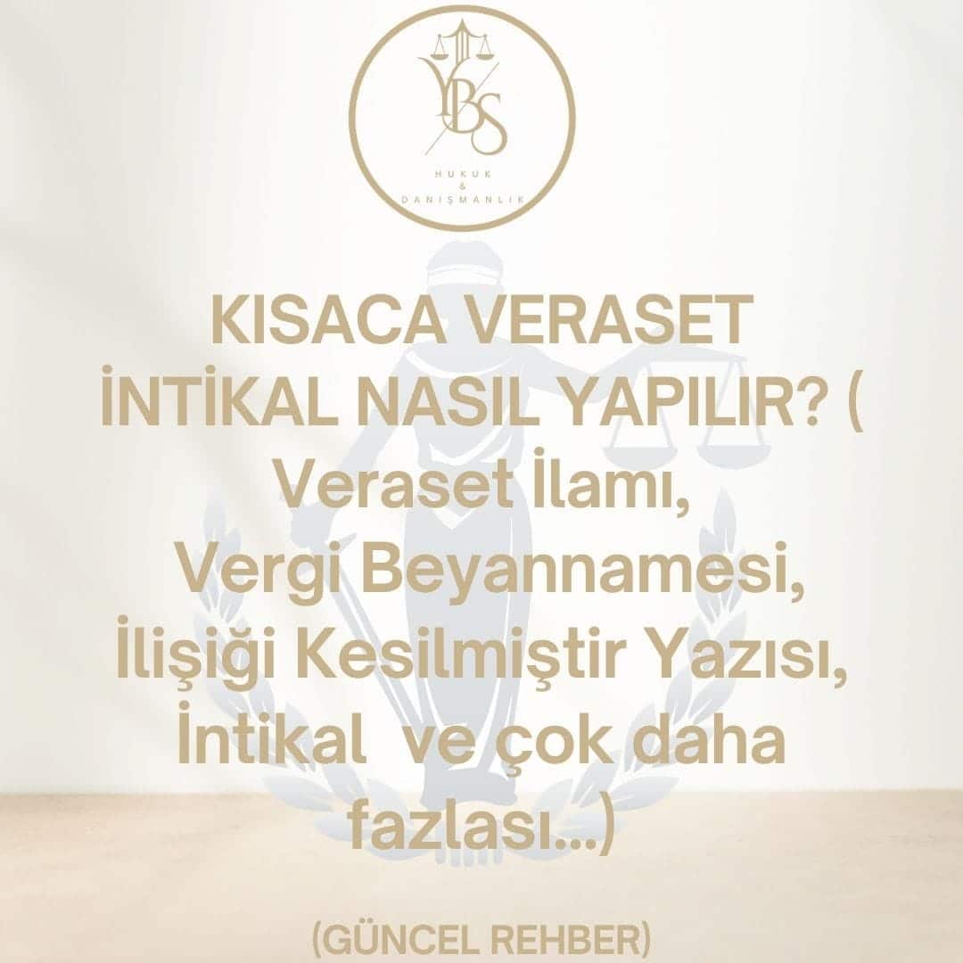Kısaca Veraset İntikal Nasıl Yapılır?