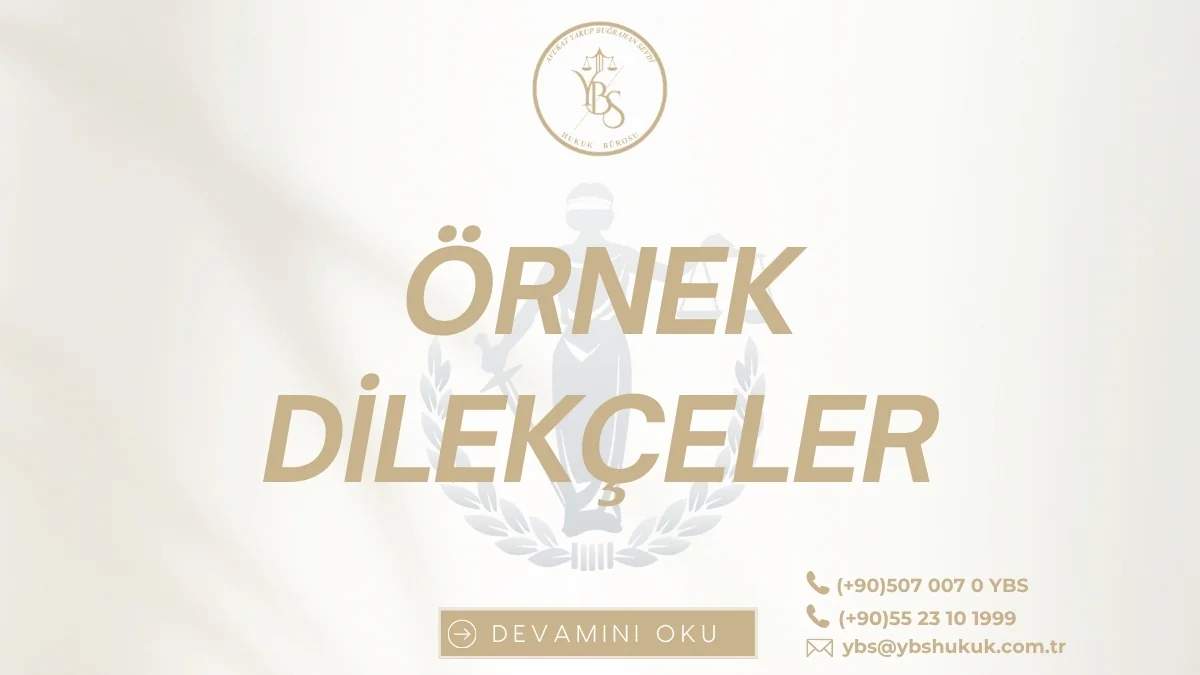 Örnek Hukuki Dilekçeler ve Dilekçe Örnekleri 7 Hukuk Dalı 2026 Adana Avukat