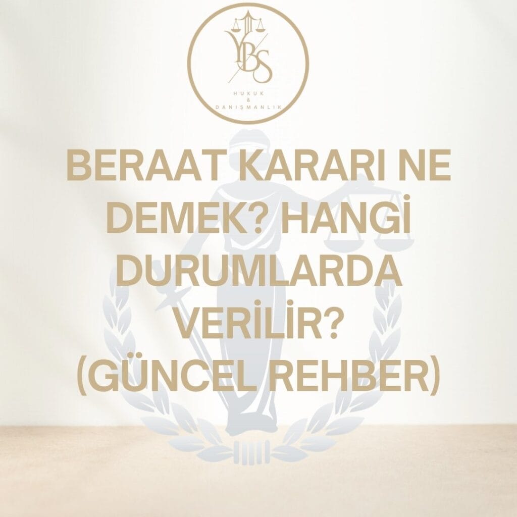 Beraat Kararı Ne Demek?