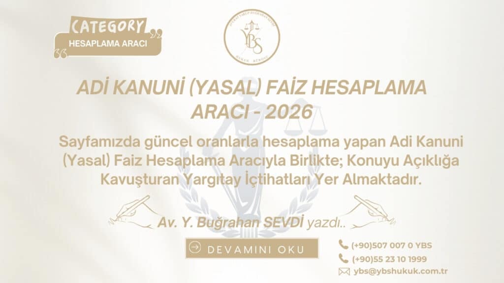 Adi Kanuni Faiz Hesaplama Aracı 2026 Adana Avukat