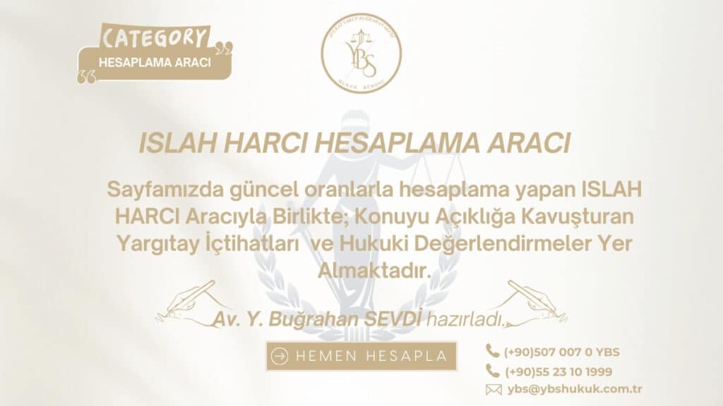 Islah Harcı Hesaplama Aracı 2026 - YBS Avukatlık Bürosu